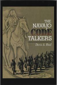 The Navajo Code Talkers by Doris A Paul - Paperback - 1998 - from Sweet Beagle Books (SKU: 32273)