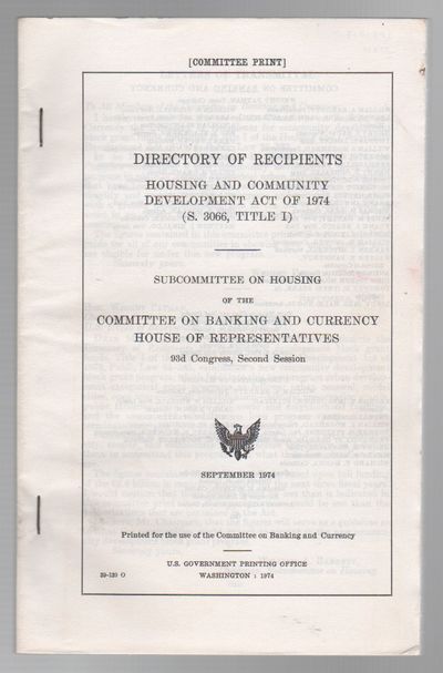 DIRECTORY OF RECIPIENTS: Housing and Community Development Act of 1974 (S. 3066, Title I)