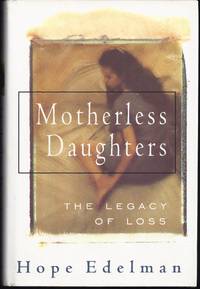 image of Motherless Daughters: The Legacy of Loss