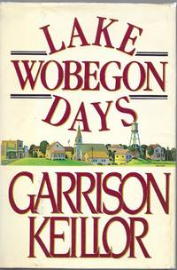 Lake Wobegon Days by Garrison Keillor - Hardcover - Book Club - 1985 - from Charing Cross Road Booksellers (SKU: 20061253)