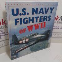 US Navy Fighters of World War II (Enthusiast Color Series)