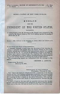 SENECA NATION OF NEW YORK INDIANS. Message from the President of the United States, transmitting a communication from the Secretary of the Interior,,,, March 1, 1882