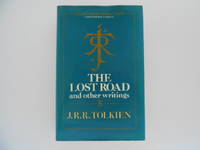 The Lost Road and Other Writings (First Edition) by Christopher (editor) J.R.R. / Tolkien - First Edition - 1987 - from Lindenlea Books (SKU: 002115)