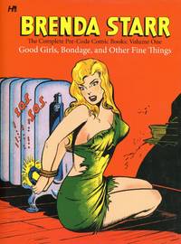 Brenda Starr, The Complete Pre-Code Comic Books: Good Girls, Bondage, and Other Fine Things...