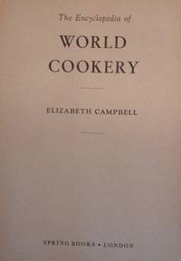 The Encyclopedia Of World Cookery