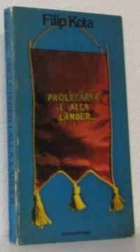 Proletärer i alla länder... Två motsatta linjer…