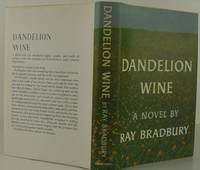 Dandelion Wine by Bradbury, Ray - 1957