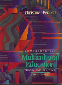 Comprehensive Multicultural Education by Christine I Bennett - August 1994