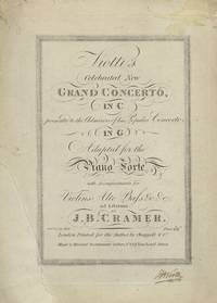 Viotti's Celebrated New Grand Concerto, In C presented to the Admirers of his Popular Concerto in G Adapted for the Piano Forte with Accompaniments for Violins, Alto, Bassm &c. &c. ad Libitum by J. B. Cramer. ... Price 8s/6d. [Solo piano part]