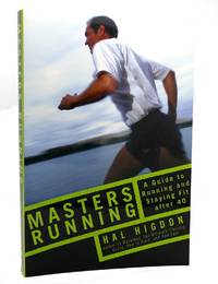MASTERS RUNNING A Guide to Running and Staying Fit After 40