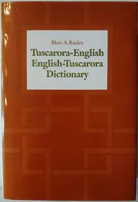 Tuscarora English, English Tuscarora Dictionary by Rudes, Blair A - 1999