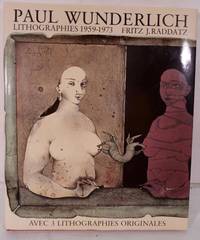 Paul Wunderlich Lithographies 1959-1973 by Fritz J. Raddatz (Text)