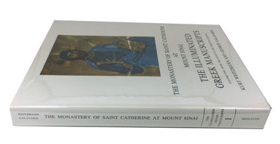 The Monastery of Saint Catherine at Mount Sinai: The Illuminated Greek Manuscripts: Volume One: From the Ninth to the Twelfth Century