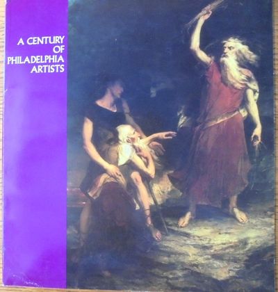 A Century of Philadelphia Artists: Philadelphia Collection No. 37
