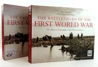 THE BATTLEFIELDS OF THE FIRST WORLD WAR: THE UNSEEN PANORAMAS OF THE WESTERN FRONT by Barton, Peter - 2005