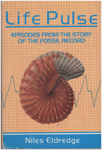 cover of Life Pulse: Episodes from the Story of the Fossil Record