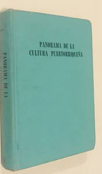 Panorama de la cultura Puertorriquena by Gaetano Massa y maria teresa babin - 1958