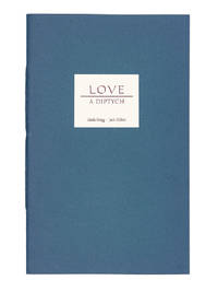 Love: A Diptych by JACK and LINDA GREGG GILBERT - Paperback - Signed First Edition - 1994 - from Captain's Bookshelf, Inc., ABAA (SKU: 138)