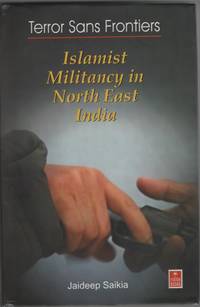 image of Terror Sans Frontiers: Islamist Militancy in North East India