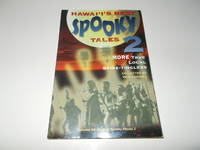 Hawaii's Best Spooky Tales 2: More True Local Spine-Tinglers