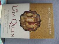 The Lady Queen: The Notorious Reign of Joanna I, Queen of Naples, Jerusalem, and Sicily