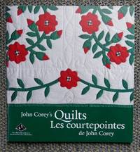 cover of JOHN COREY'S QUILTS / LES COURTEPOINTES DE JOHN COREY.