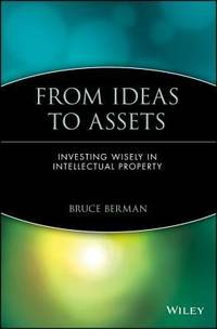 From Ideas to Assets: Investing Wisely in Intellectual Property