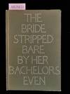 View Image 1 of 2 for The Bride Stripped Bare by Her Bachelors, Even. A Typographic Version by Richard Hamilton of Marcel ... Inventory #013153