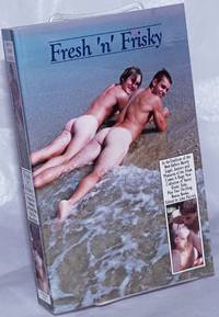 Fresh 'n' Frisky: a new collection of erotic tales