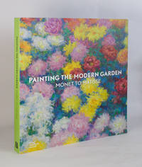 Painting the Modern Garden: Monet to Matisse
