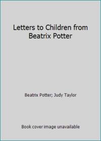 Letters to Children from Beatrix Potter