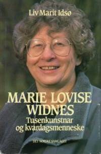 Marie Lovise Widnes. Tusenkunstner og…