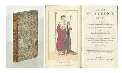Kejsar Napoleon I:s hof, och franska rikets…