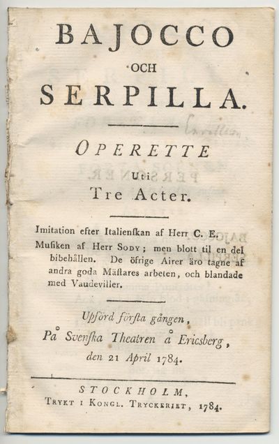 Bajocco och Serpilla. Operette uti tre acter.…