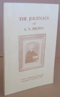 image of The Journals of A.N. Brown C.M.S. Missionary Tauranga Covering the Yesrs 1840-1842