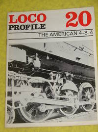 Loco Profile #20, The American 4-8-4 by Brian Reed - 1972