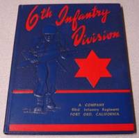 6th Infantry Division, A Company, 63rd Infantry Regiment, Fort Ord,  California