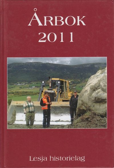 Årsskrift for Lesja historielag 2011. Redaktør:…