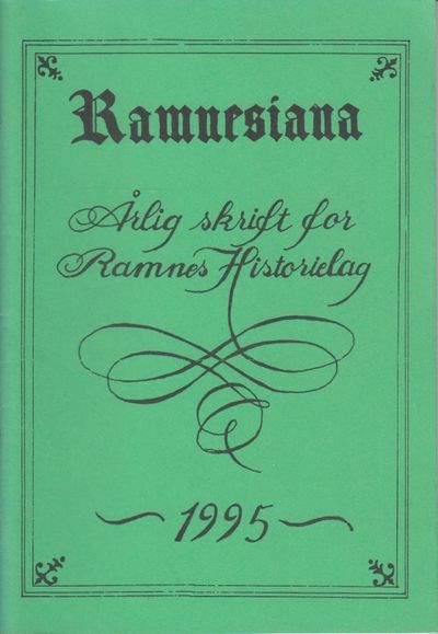 Ramnesiana. Årlig skrift for Ramnes Historielag.…