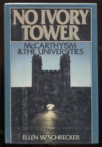 cover of No Ivory Tower: McCarthyism and the Universities