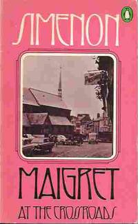 Maigret At the Crossroads by Simenon, Georges - 1970