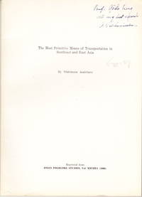 The Most Primitive Means of Transportation in Southeast and East Asia. Reprinted from Asian...