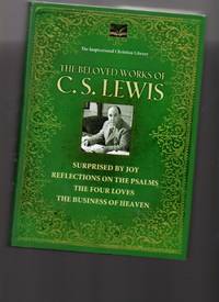 The Beloved Works of C. S. Lewis by Lewis, C. S - 1998