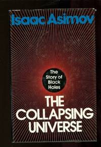 image of The Collapsing Universe: The Story of the Black Holes