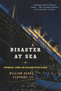 Disaster at Sea: Shipwrecks, Storms, and Collisions on the Atlantic