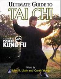 Ultimate Guide to Tai Chi : The Best of Inside Kung-Fu