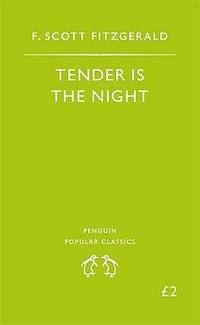 TENDER IS THE NIGHT (PENGUIN POPULAR CLASSICS) by F.SCOTT FITZGERALD - Paperback - 1997 - from ThriftBooks (SKU: G0140622608I3N00)