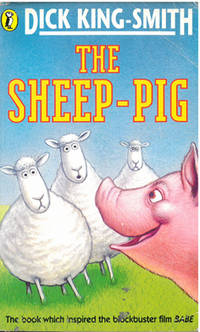 The Sheep Pig By King Smith Dick