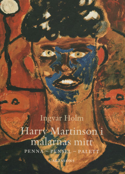 HARRY MARTINSON I MÅLARNAS MITT. Penna - Pensel -…