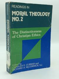READINGS IN MORAL THEOLOGY No. 2: The Distinctiveness of Christian Ethics